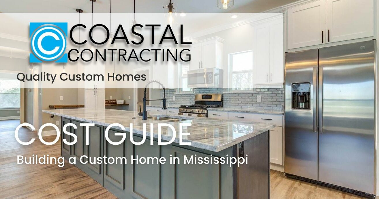 Custom Home Builders Mississippi Gulf Coast | Coastal Contracting